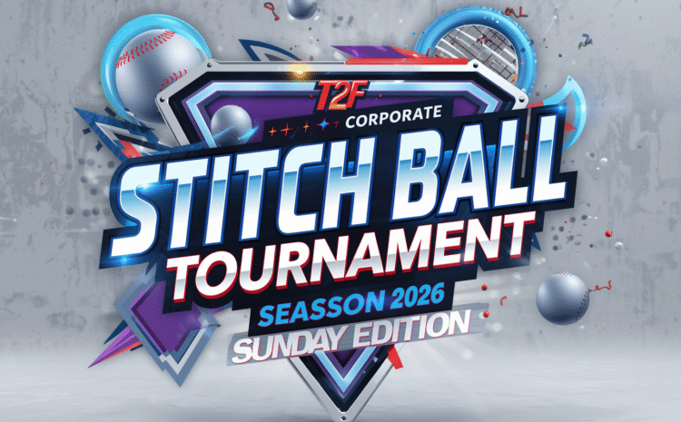  T2F CORPORATE STITCH BALL TOURNAMENT  SEASON 2- SUNDAY EDITION 2026
